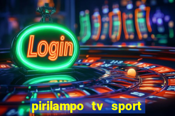 pirilampo tv sport tv 5